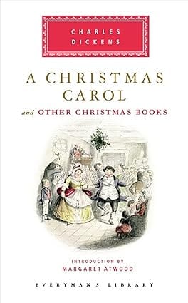 A Christmas Carol (everymans Library Classics)