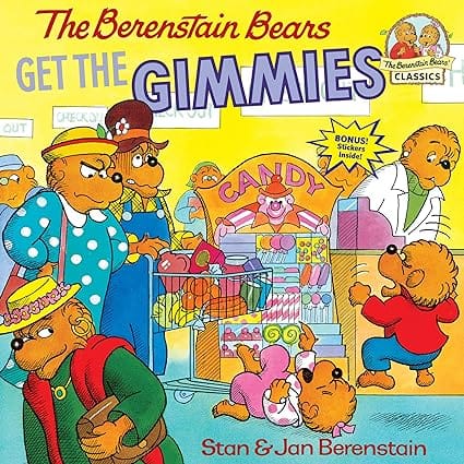 The Berenstain Bears Get The Gimmies