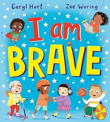I Am Brave!