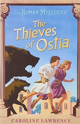 The Thieves Of Ostia The Roman Mysteries 1