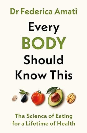 Every Body Should Know This The Science Of Eating For A Lifetime Of Health