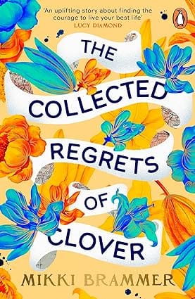 The Collected Regrets Of Clover