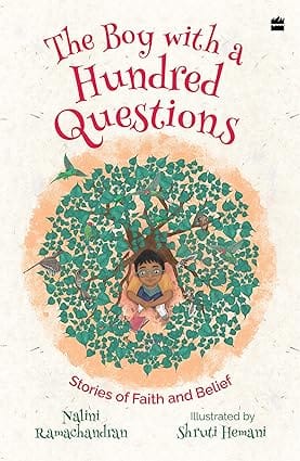 The Boy With A Hundred Questions Stories Of Faith And Belief