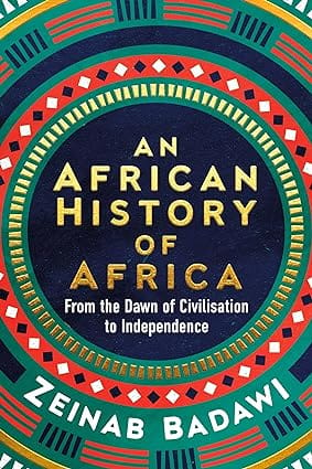An African History Of Africa From The Dawn Of Humanity To Independence