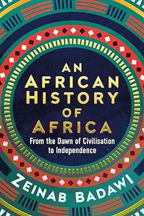 An African History Of Africa From The Dawn Of Humanity To Independence