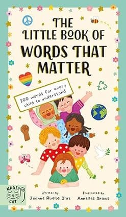 The Little Book Of Words That Matter 100 Words For Every Child To Understand