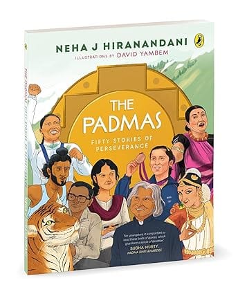 The Padmas Fifty Stories Of Perseverance