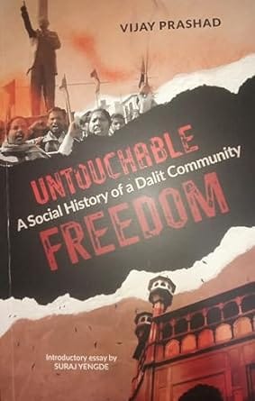 Untouchable Freedom A Social History Of A Dalit Community