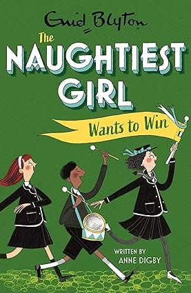 The Naughtiest Girl 09 Naughtiest Girl Wants To Win Book 9