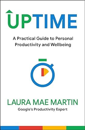 Uptime A Practical Guide To Personal Productivity And Wellbeing