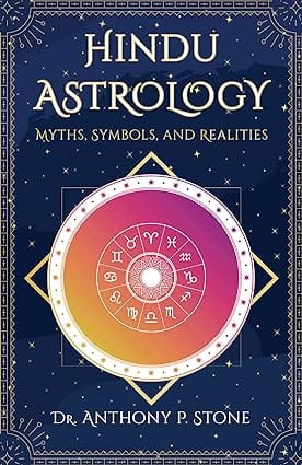 Hindu Astrology Myths, Symbols, And Realities