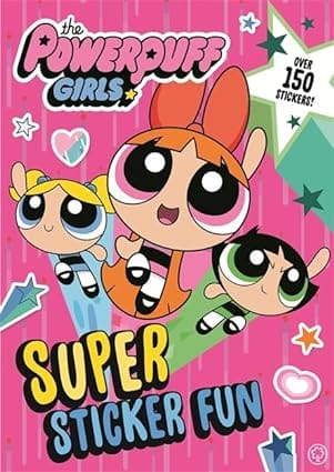 The Powerpuff Girls Super Sticker Fun