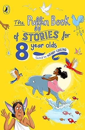 The Puffin Book Of Stories For Eight Year Olds