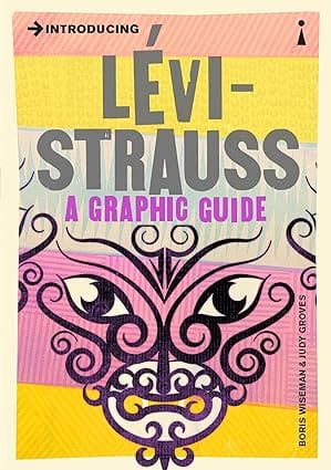 Introducing Levi-strauss A Graphic Guide