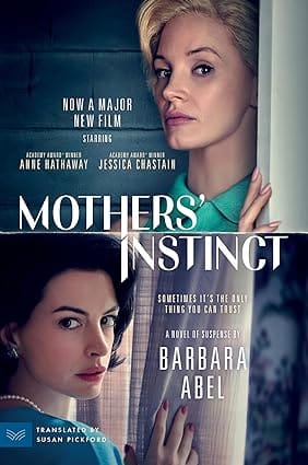 Mothers Instinct Movie Tie-in