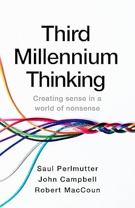 Third Millennium Thinking Creating Sense In A World Of Nonsense