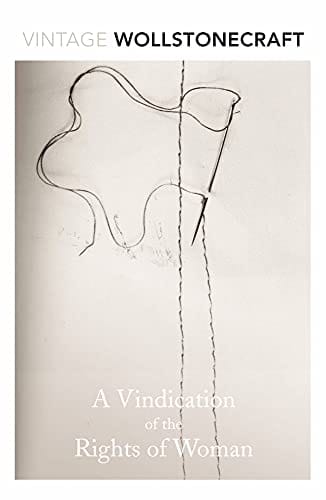 A Vindication Of The Rights Of Woman