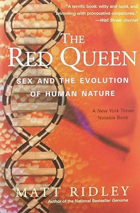 The Red Queen Sex And The Evolution Of Human Nature