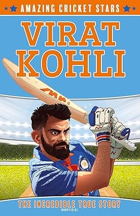 Virat Kohli A New Sports Biography Book For 2024 Book 2 (amazing Cricket Stars)