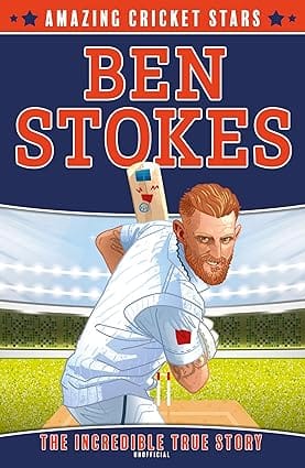 Ben Stokes A New Childrens Sports Biography Book For 2024 Book 1 (amazing Cricket Stars)