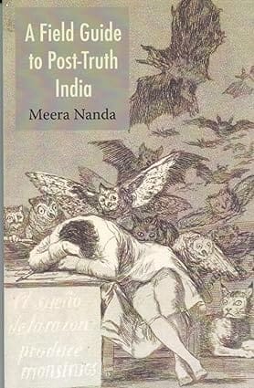 A Field Guide To Post-truth India