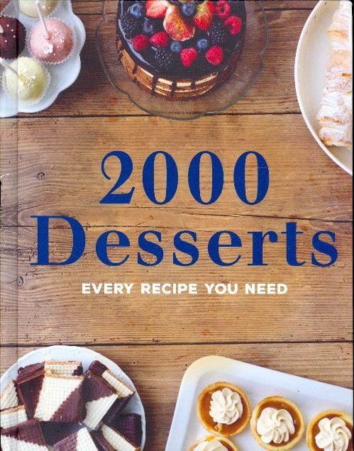 2000 Desserts, Every Recipe You Need
