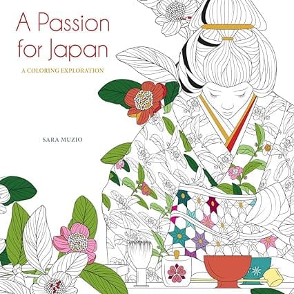 A Passion For Japan A Coloring Exploration (calm Coloring Natural Wonders)