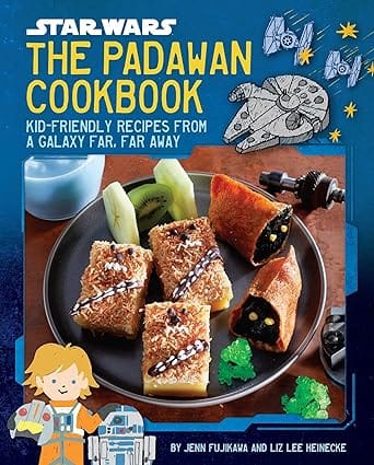 Star Wars The Padawan Cookbook Kid-friendly Recipes From A Galaxy Far, Far Away