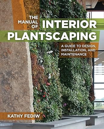 The Manual Of Interior Plantscaping