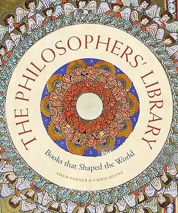 The Philosophers Library Books That Shaped The World (liber Historica)
