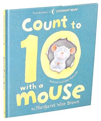 Count To 10 With A Mouse (margaret Wise Brown Classics)