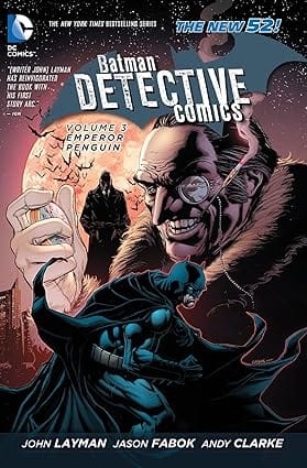 Batman Detective Comics Vol. 3 Emperor Penguin (the New 52)