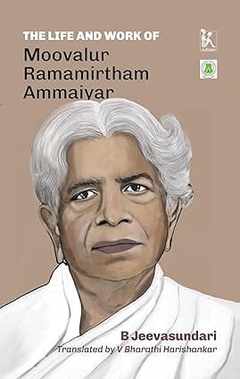 The Life And Work Of Moovalur Ramamirtham Ammaiyar