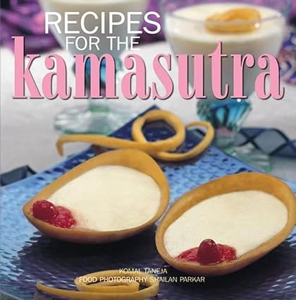 Recipes For The Kamasutra