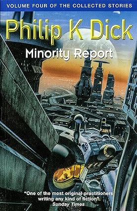 Minority Report Volume Four Of The Collected Stories