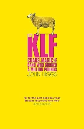The Klf Chaos, Magic And The Band Who Burned A Million Pounds