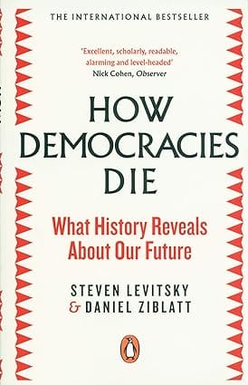 How Democracies Die
