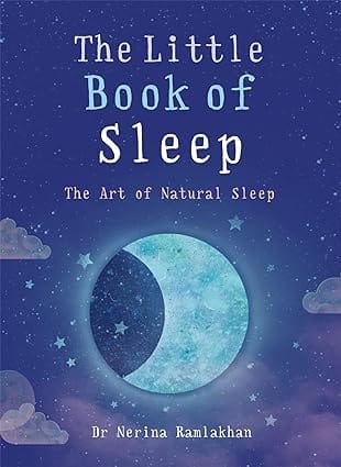 The Little Book Of Sleep The Art Of Natural Sleep