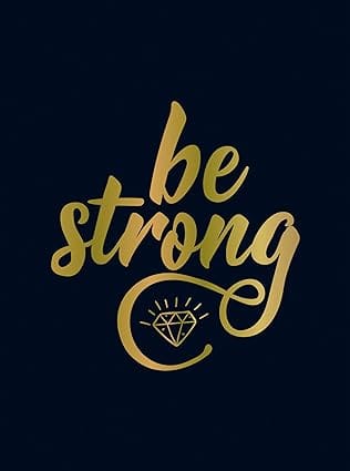 Be Strong
