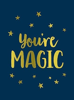 You Are Magic