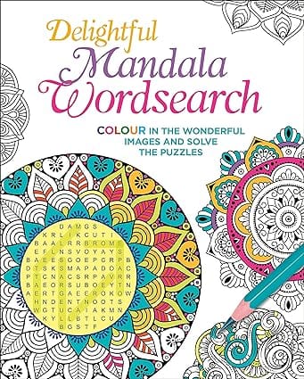 Delightful Mandala Wordsearch Colour In The Wonderful Images And Solve The Puzzles (colour Your Wordsearch)