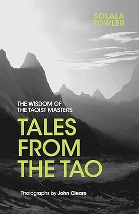 Tales From The Tao The Wisdom Of The Taoist Masters