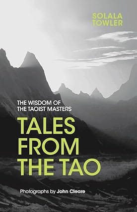 Tales From The Tao The Wisdom Of The Taoist Masters