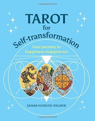 Tarot For Self-transformation Your Journey To Happiness Mapped Out