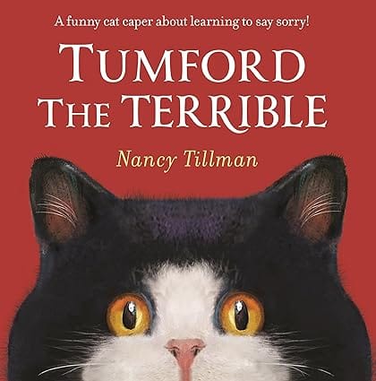 Tumford The Terrible A Funny Cat Caper About Learning To Say Sorry!