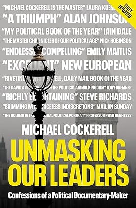 Unmasking Our Leaders Confessions Of A Political Documentary-maker
