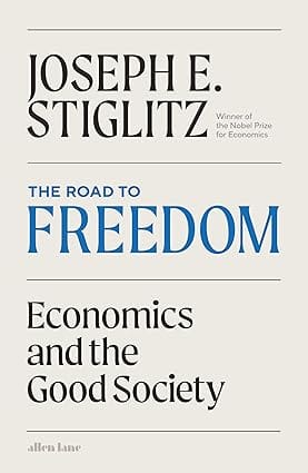 The Road To Freedom Economics And The Good Society