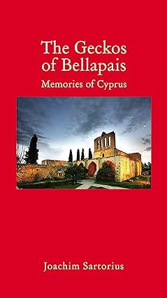 The Geckos Of Bellapais Memories Of Cyprus