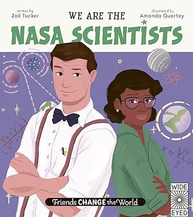 Friends Change The World We Are The Nasa Scientists Volume 4