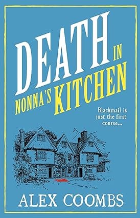 Death In Nonnas Kitchen (an Old Forge Cafe Mystery, 2)
